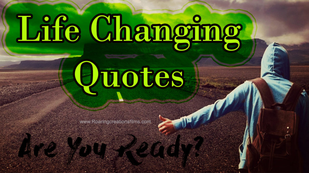 Life Changing Quotes With Pictures Motivational Words Which Changed 